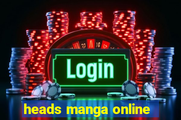 heads manga online